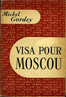 Visa pour moscou par Gordey