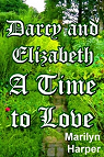 Darcy and Elizabeth - A Time To Love par Harper