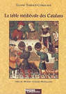 La table mdivale des Catalans par Thibaut-Comelade