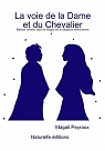 La voie de la Dame et du Chevalier par Peyroux