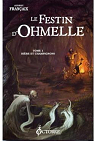 Le festin d'Ohmelle, tome 1 : Bire et champignons par Franaix