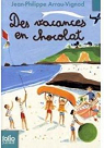Histoires des Jean-Quelque-chose : Des vacances en chocolat par Arrou-Vignod