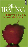 L'oeuvre de Dieu, la part du diable par Irving