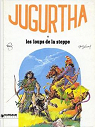 Jugurtha, tome 6 : Les loups de la steppe par Franz