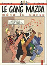 Le Gang Mazda, tome 2 : Le gang Mazda mne la danse par Yslaire