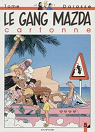 Le Gang Mazda, tome 5 : Le Gang Mazda cartonne par Darasse