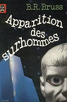 L'Apparition des surhommes (Le Livre de poche) par Bruss