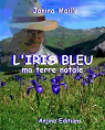 L'Iris bleu, ma terre natale par Maille