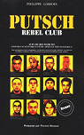 Putsh rebel club par Lobjois