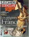 Les cahiers de science & vie, n149 : Les origines de la France et de la langue franaise par Science & Vie