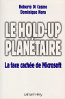 Le hold-up plantaire. La face cache de Microsoft par Roberto Di Cosmo