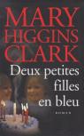 Deux petites filles en bleu par Higgins Clark
