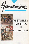 Humanisme : l'Histoire - Mythes et Manipulations par Humanisme