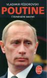 Poutine - L'itinraire secret par Fdorovski