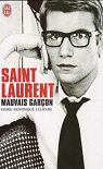 Saint Laurent, mauvais garon par Lelivre