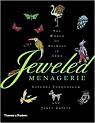 The Jeweled Menagerie: A World of Animals in Gems par Tennenbaum
