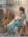 La vie et l'oeuvre de Gustave Dor par Renonciat