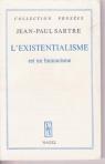 L'Existentialisme est un humanisme par Sartre