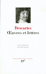 Oeuvres et lettres par Descartes