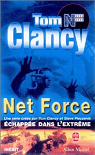 Net Force, tome 3 : Echappe dans l'extrme par Clancy