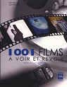 1001 films  voir et  revoir par Schneider