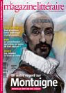 Le Magazine Littraire, n464 : Un autre regard sur Montaigne par Le magazine littraire