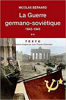 La Guerre germano-sovitique  (1943-1945), tome 2 par Bernard