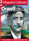 Le Magazine Littraire, n492 : Orwell, crivain et prophte politique par Le magazine littraire