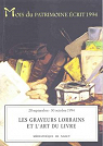 Les Graveurs lorrains et l'art du livre par Claude