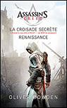 Assassin's Creed, tomes 1 et 2 : La Croisade secrte - Renaissance par Bowden