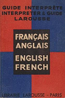 Guide interprte Franais Anglais par Chaffurin