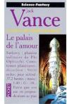 Le Palais de l'amour (La Geste des princes-dmons) par Vance