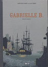 Gabrielle B - Edition Intgrale par Robet