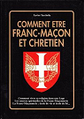 Comment tre Franc-Maon et Chrtien par Tacchella