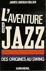 L'Aventure du jazz, tome 1 par Collier