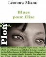 Blues pour Elise : Squences afropennes Saison 1 par Miano