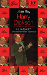 Harry Dickson, tome 3 : Le Fauteuil 27 - L'nigmatique Tiger Brand par Ray