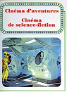 Le cinma d'aventures, le cinma de science-fiction, le serial par Favre