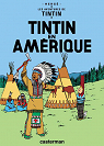 Les aventures de Tintin, tome 3 : Tintin en Amrique par Herg