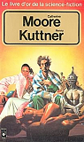 Le livre d'or de la science-fiction : Catherine L. Moore et Henry Kuttner par Moore