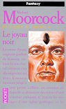 La lgende de Hawkmoon, tome 1 : Le joyau noir par Moorcock