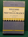 Histoire de la Nouvelle-France, t.II: Le comptoir, 1604-1627 par Trudel