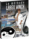 La methode Largo Winch  par Lain