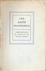 Une amiti inattendue : Correspondance de Colette et de Francis Jammes. Introduction et notes de Robert Mallet par Colette