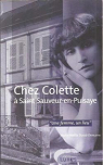 Chez Colette  Saint-Sauveur-en-Puisaye (Une femme, un lieu) par Duval-Demarre