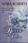 Quatre saisons de fianailles - Rves en bleu par Roberts