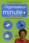 L'Organisateur-minute : Simple et efficace  par Smallin