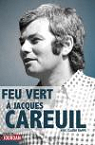 Feu vert  Jacques Careuil par Rapp