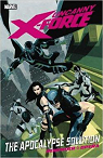 Uncanny X-Force - Volume 1: The Apocalypse Solution par Remender