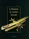 Le Patrimoine de l'Aviation franaise ( 2 tomes) par Aladenyse